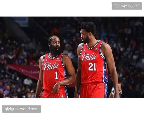 恩比德篮下进攻数据领先哈登，挡拆配合提升76人内线统治力